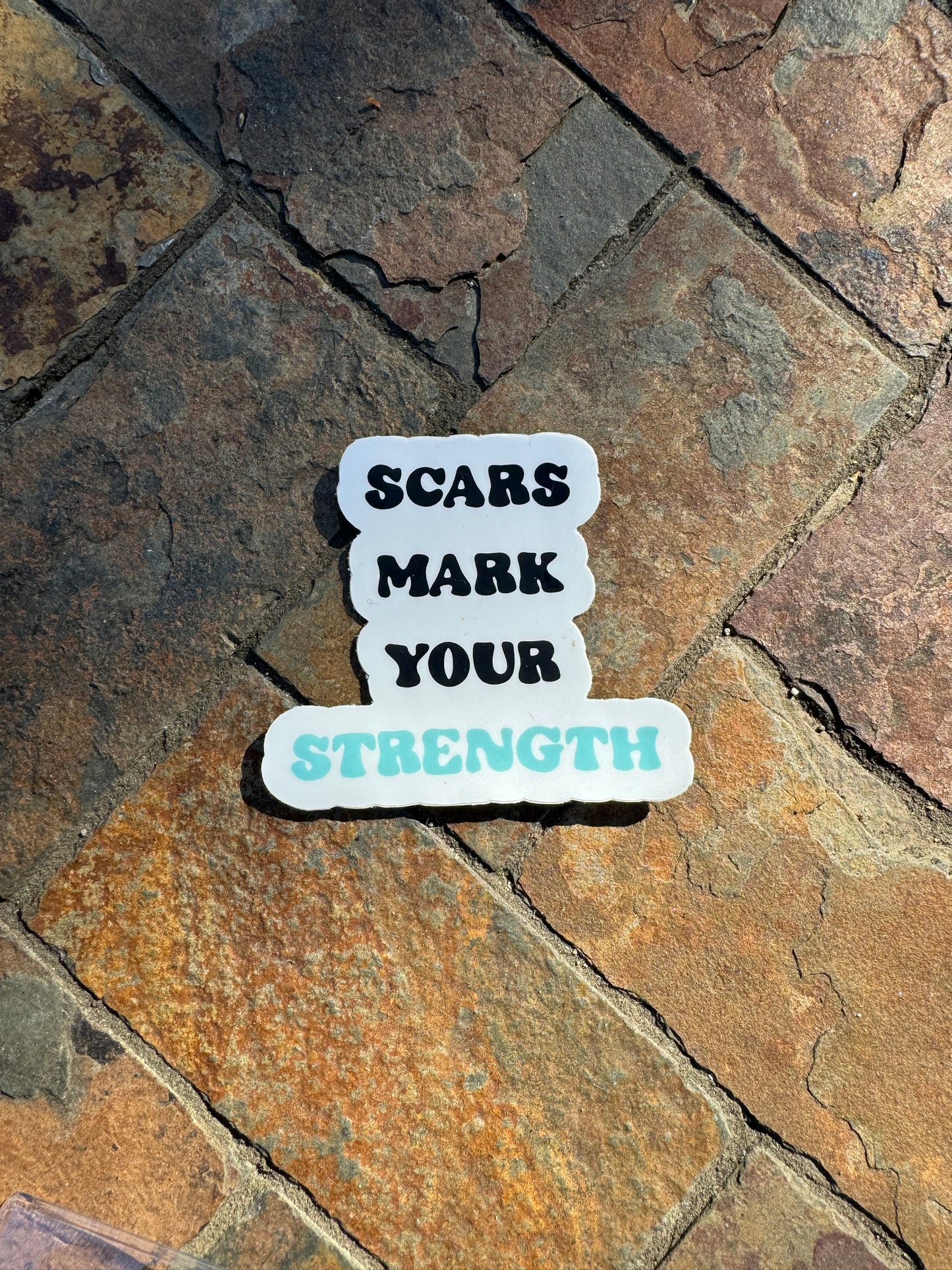 Scars Mark Your Strength