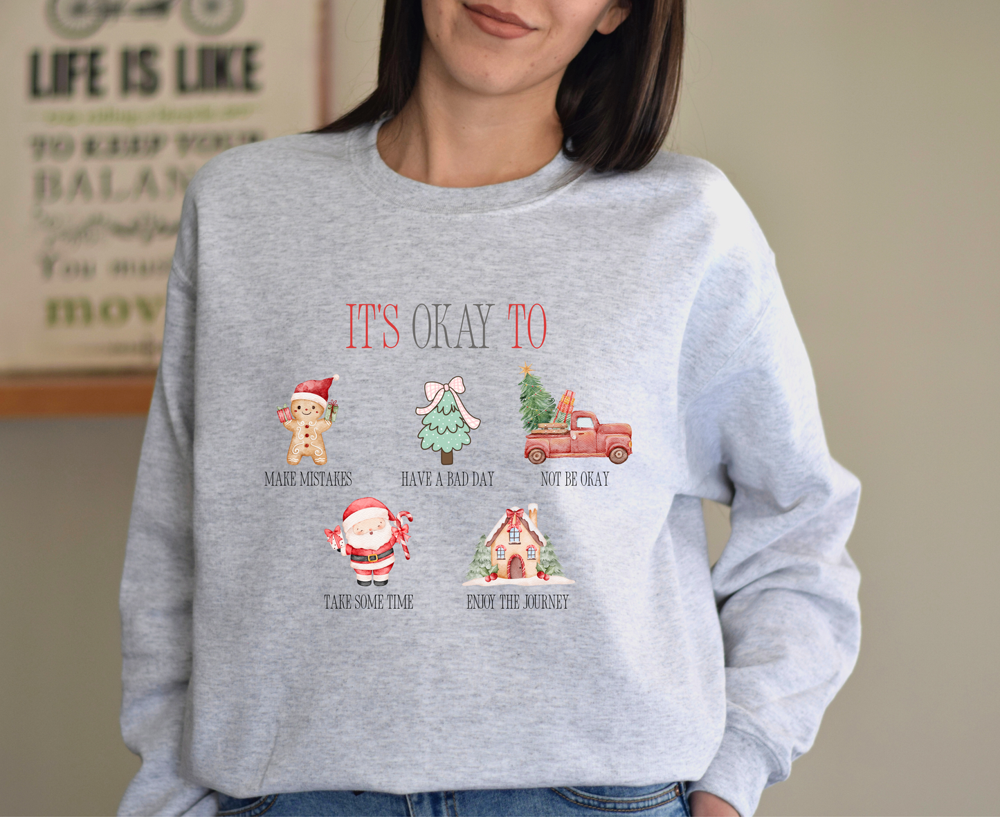 Its Okay To.. crewneck