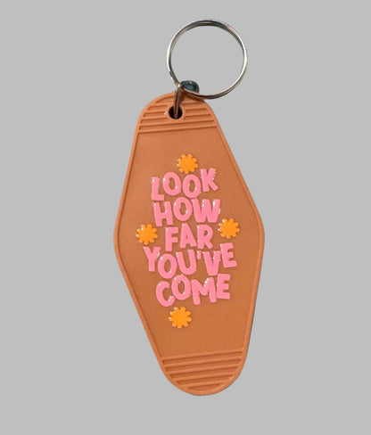 Look How Far You’ve Come keychain