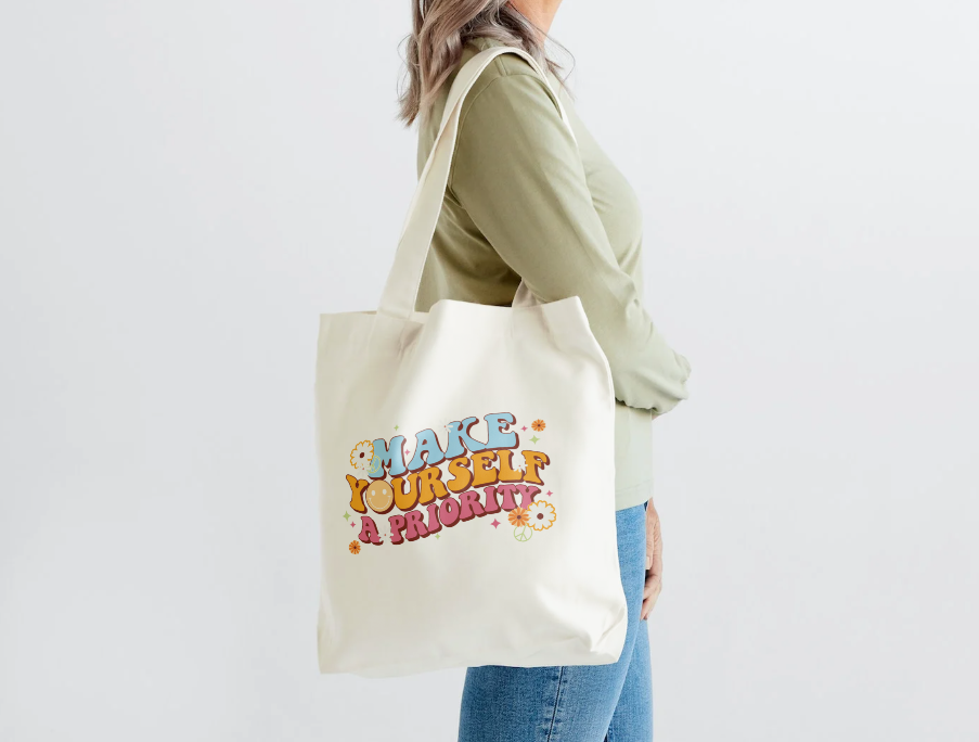 Make Yourself a Priority Tote Bag