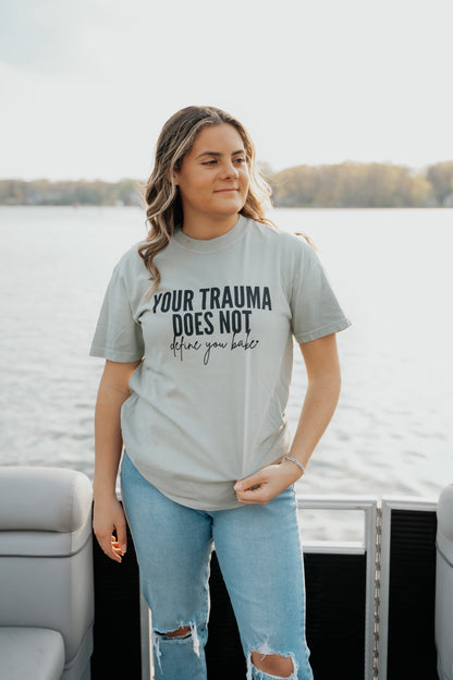 Your Trauma Does Not Define You