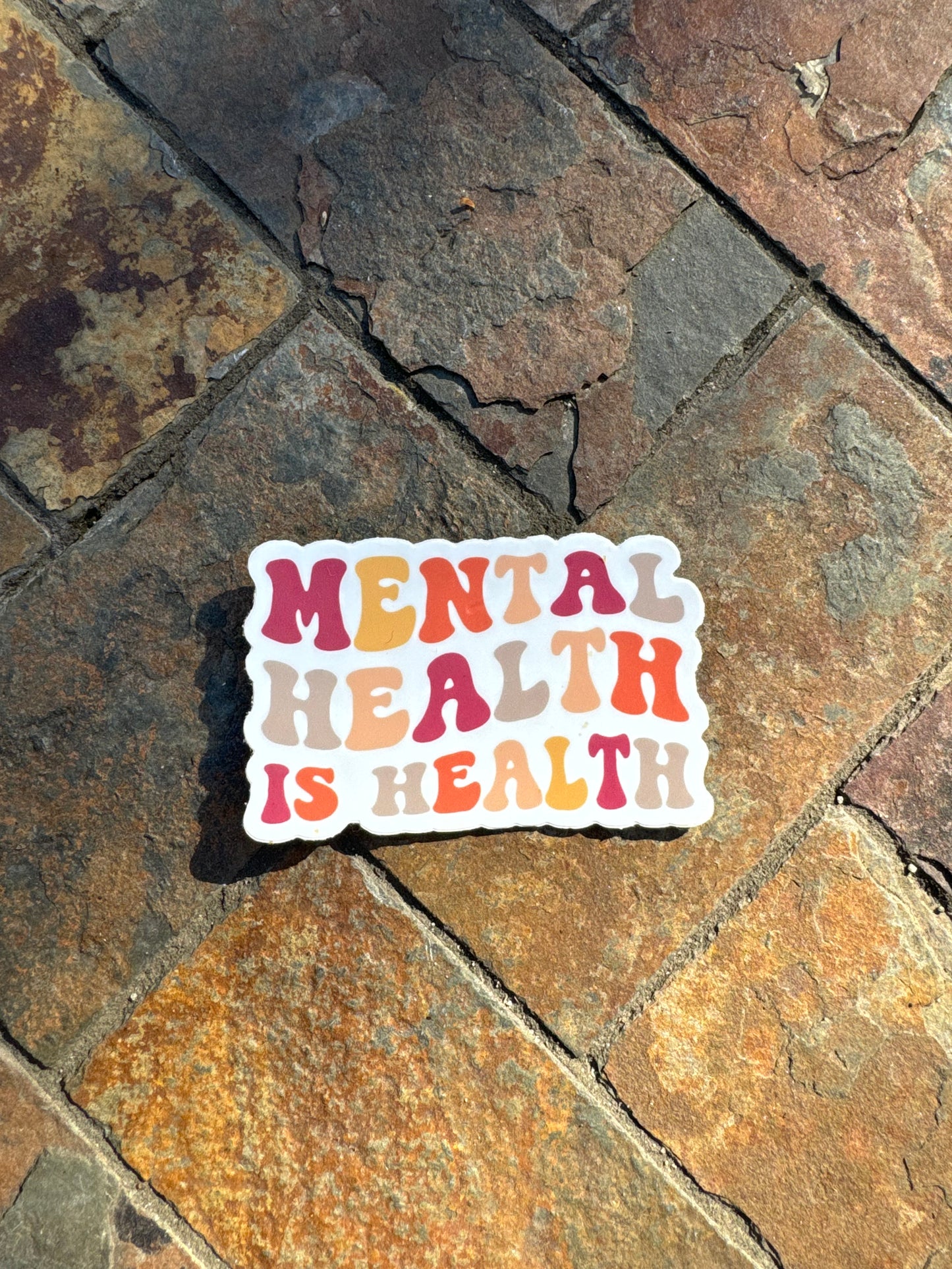 Mental Health Is Health Sticker